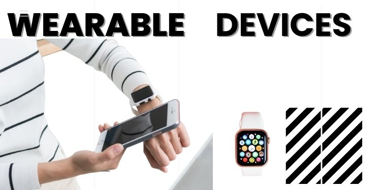 Wearable Devices