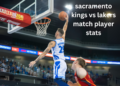 Sacramento Kings vs Lakers Match Player