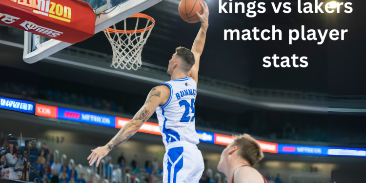 Sacramento Kings vs Lakers Match Player